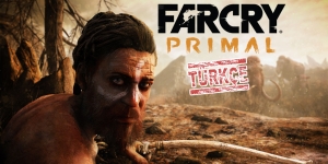 Far Cry Primal Trke Yama Ekran Grnts