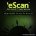 eScan Mobil Güvenlik Android